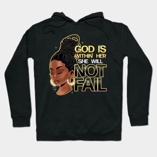 God is within her, she will not fail, Woman of Faith, Black Girl Hoodie